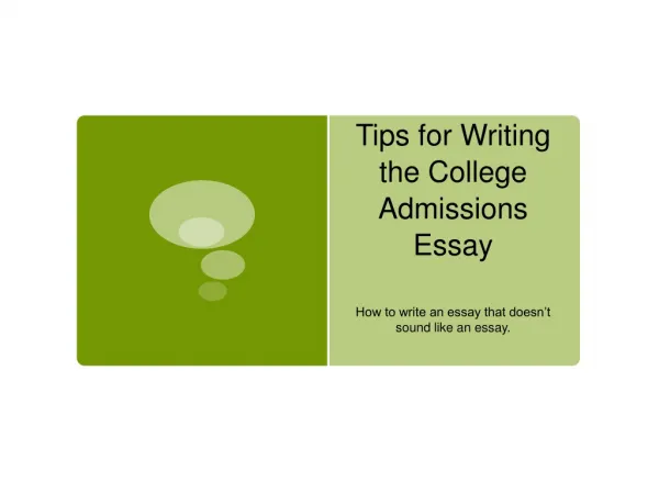Tips for Writing the College Admissions Essay