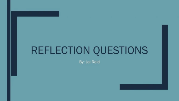 REFLECTION Questions