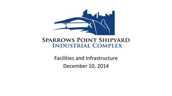 Facilities and Infrastructure December 10, 2014