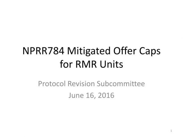NPRR784 Mitigated Offer Caps for RMR Units