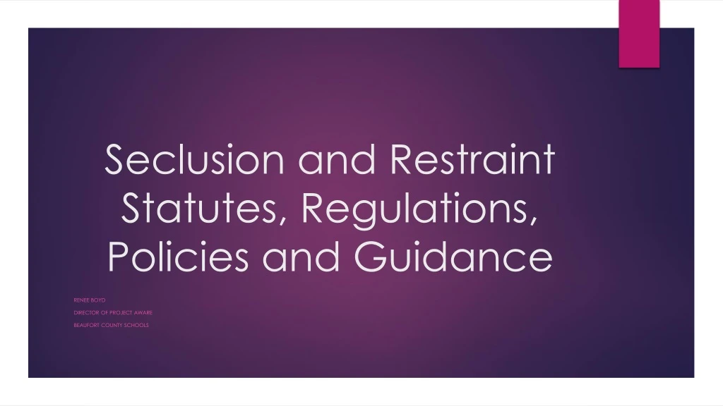 seclusion and restraint statutes regulations policies and guidance