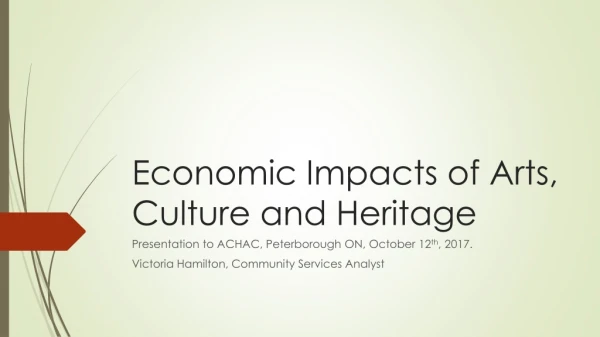 Economic Impacts of Arts, Culture and Heritage
