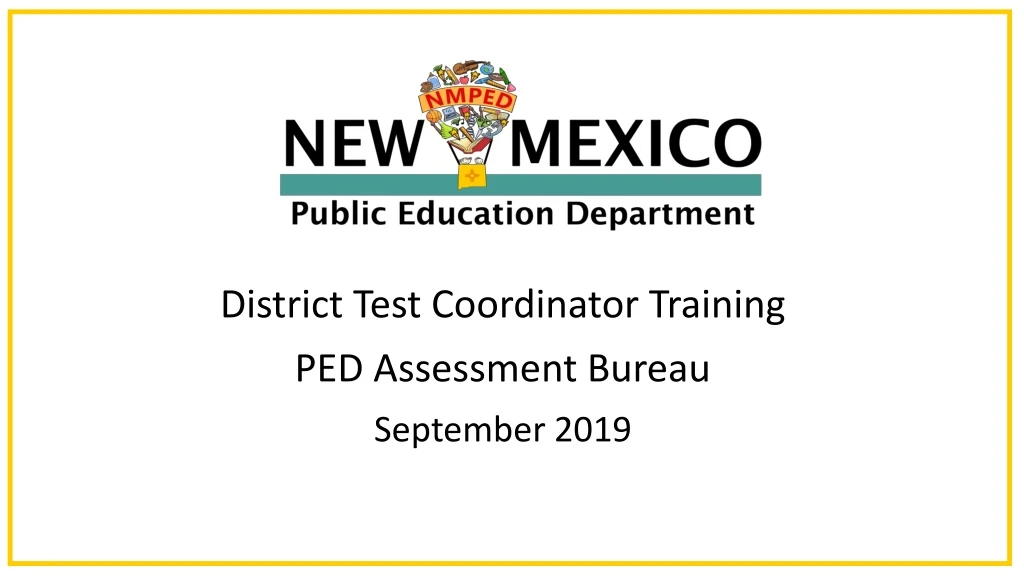 district test coordinator training ped assessment