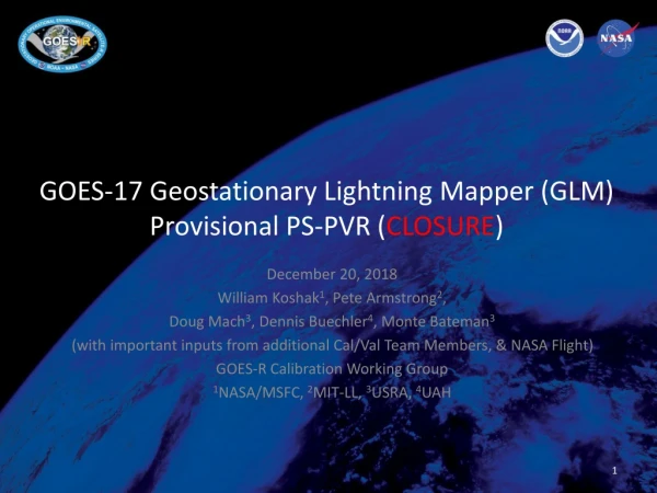 GOES-17 Geostationary Lightning Mapper (GLM) Provisional PS-PVR ( CLOSURE )