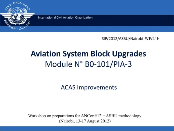 Aviation System Block Upgrades Module N° B0-101/PIA-3 ACAS Improvements