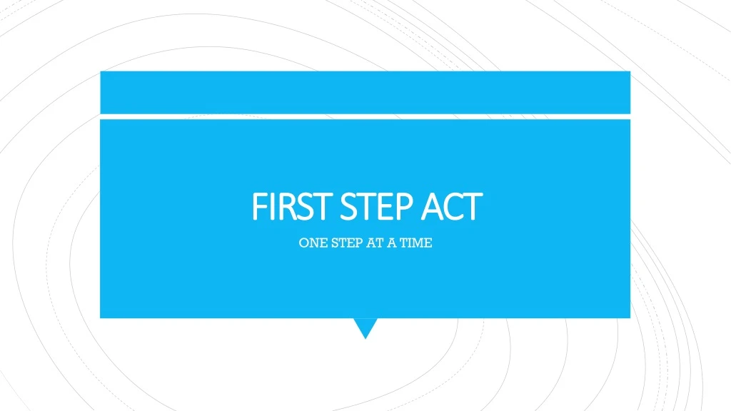 first step act