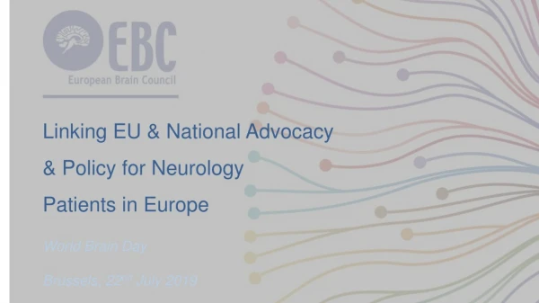 Linking EU &amp; National Advocacy &amp; Policy for Neurology Patients in Europe