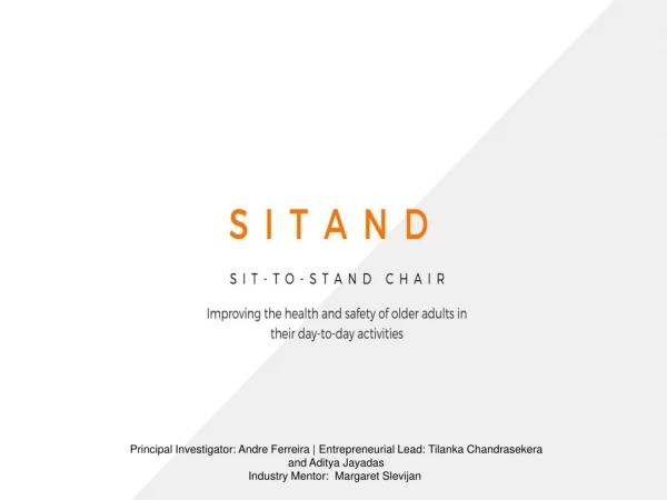 Business thesis My Team,  ”Team Sitand ” is developing  a chair to help  older adults