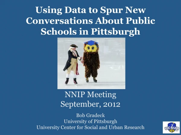 Using Data to Spur New Conversations About Public Schools in Pittsburgh