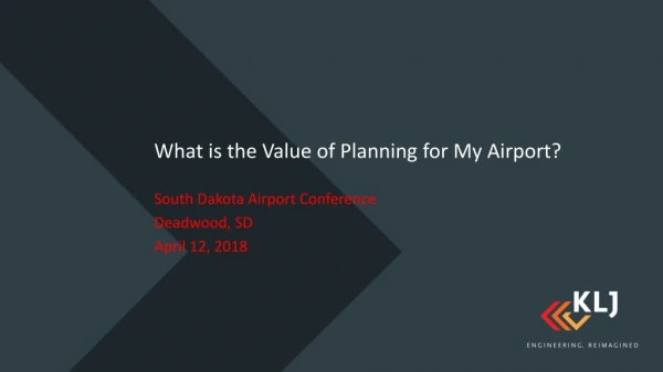 What is the Value of Planning for My Airport?