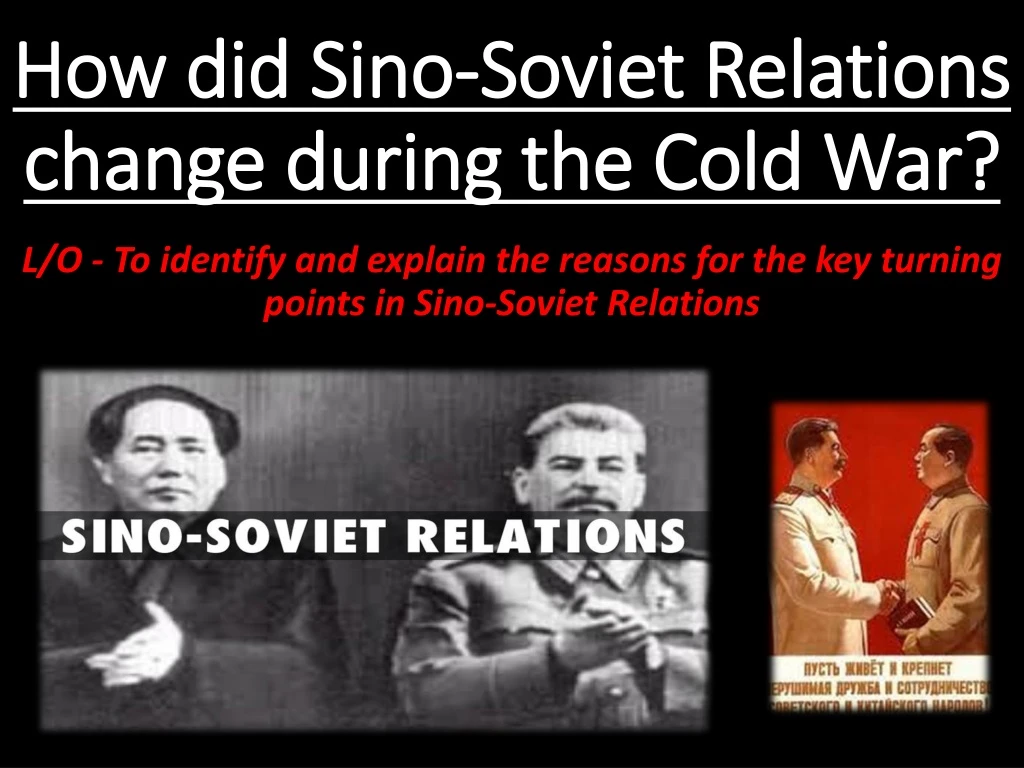 how did sino soviet relations change during the cold war