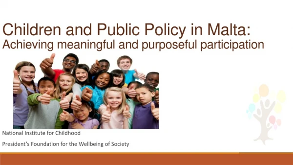 Children and Public Policy in Malta: Achieving meaningful and purposeful participation