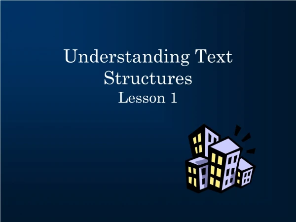 Understanding Text Structures Lesson 1