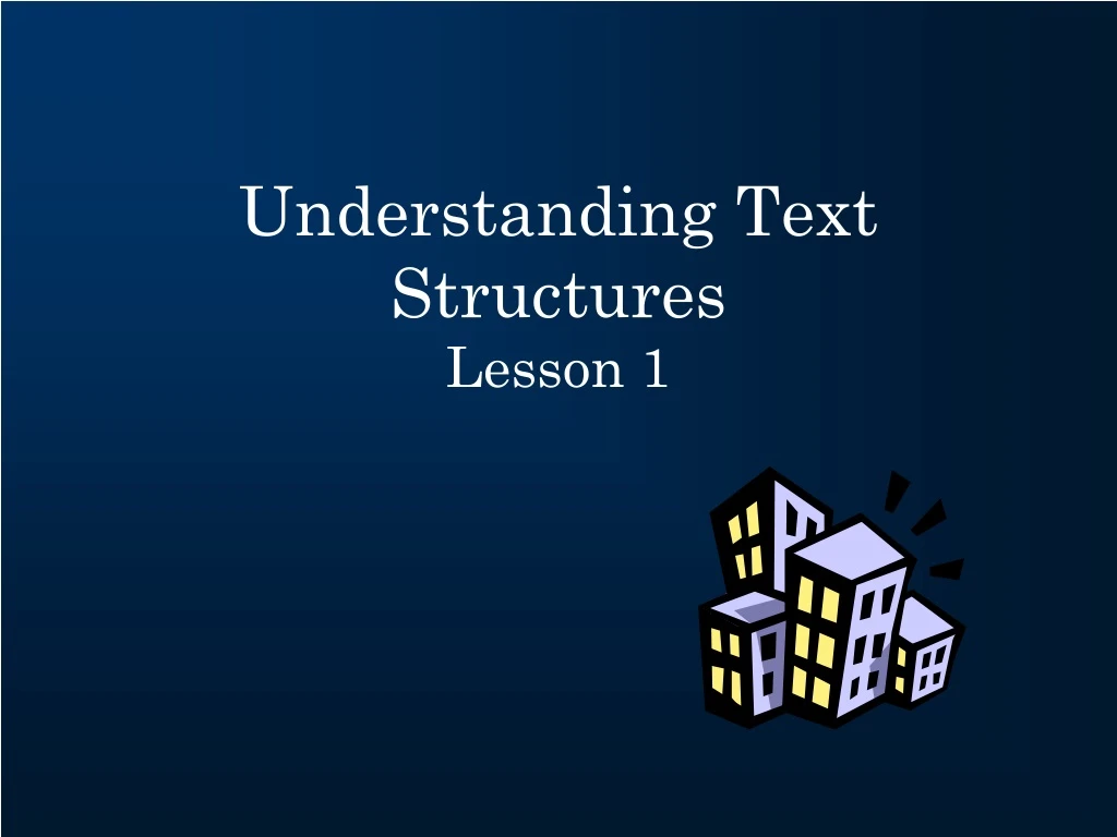 understanding text structures lesson 1