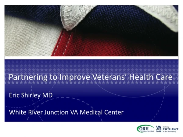 Partnering to Improve Veterans’ Health Care