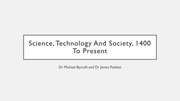 Science, Technology And Society, 1400 To Present