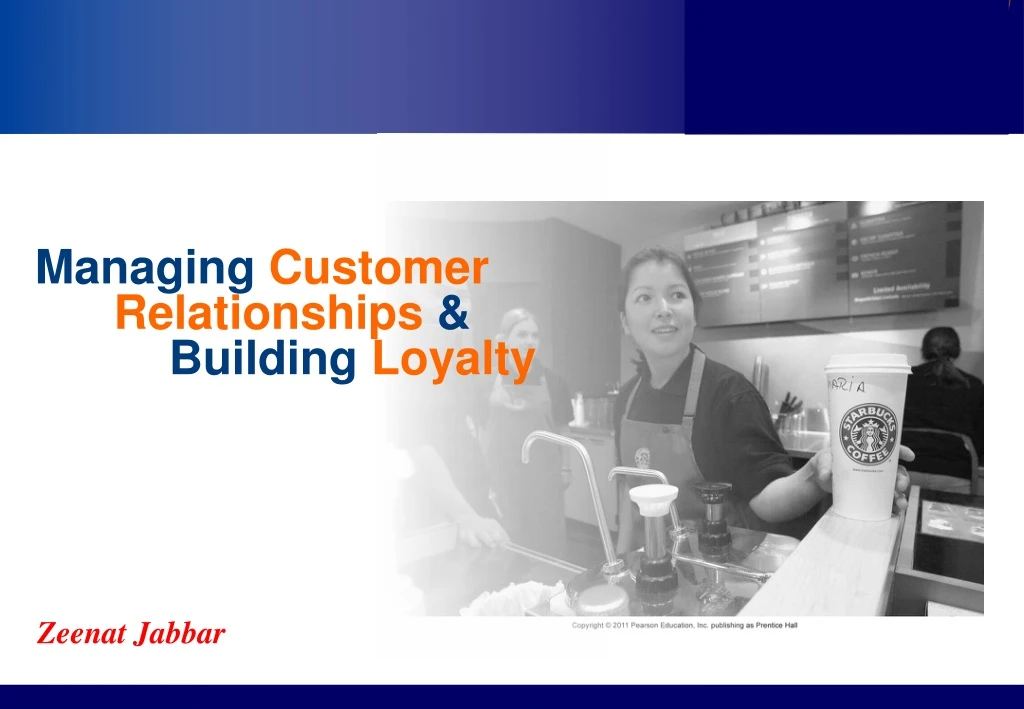 managing customer relationships building loyalty