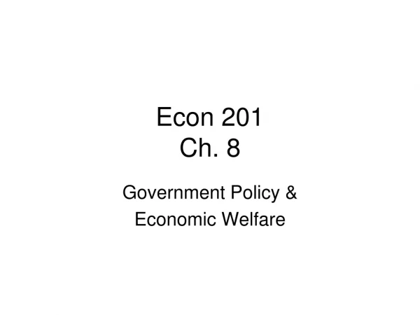 Econ 201 Ch. 8