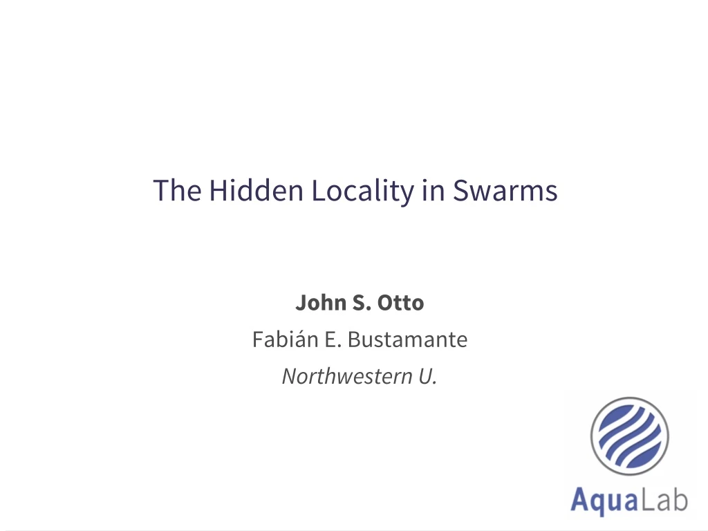 the hidden locality in swarms