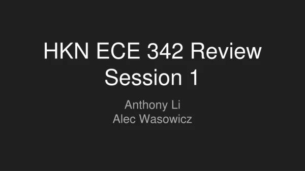 HKN ECE 342 Review Session 1