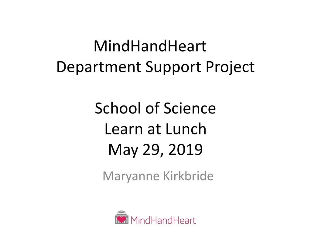 mindhandheart department support project school of science learn at lunch may 29 2019