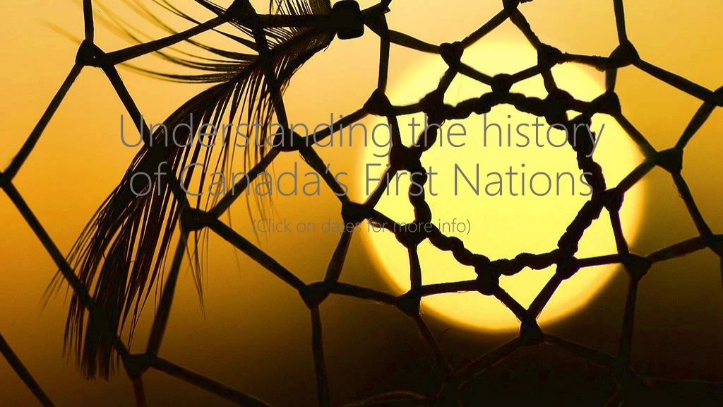 understanding the history of canada s first nations