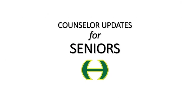 COUNSELOR UPDATES for SENIORS