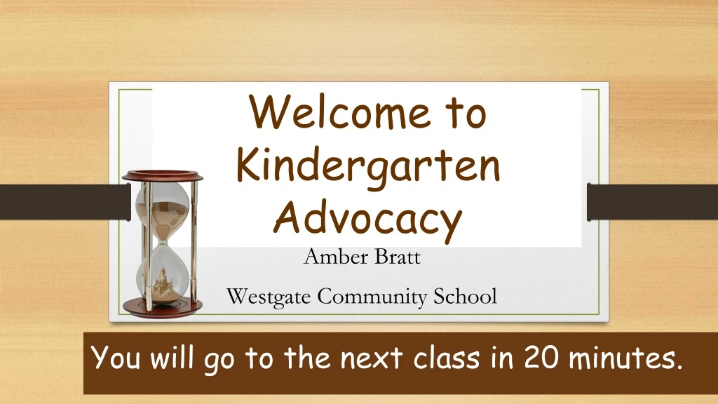 welcome to kindergarten advocacy