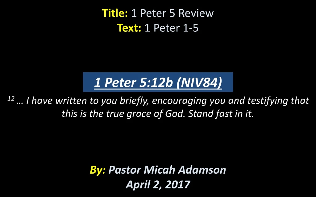 title 1 peter 5 review text 1 peter 1 5 12 i have