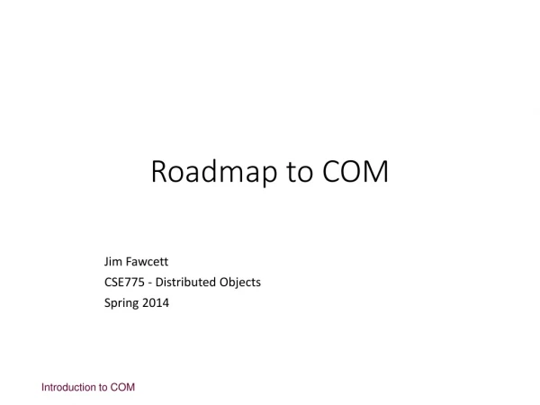 Roadmap to COM