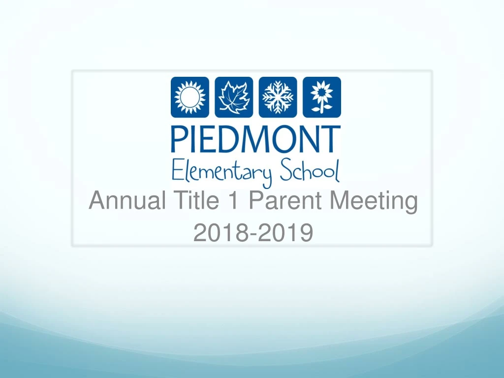 annual title 1 parent meeting 2018 2019