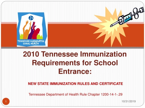 2010 Tennessee Immunization Requirements for School Entrance: