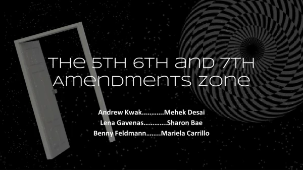 The 5th 6th and 7th Amendments Zone