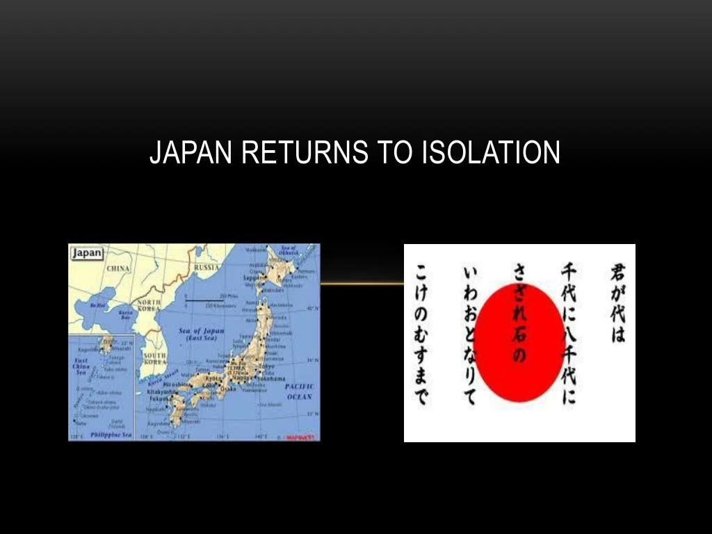 japan returns to isolation