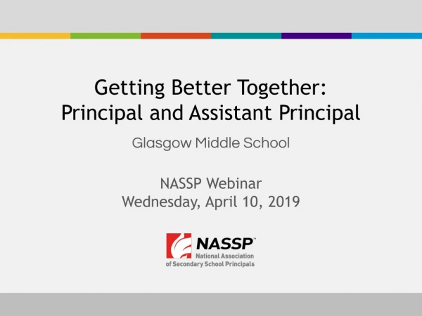 Getting Better Together: Principal and Assistant Principal