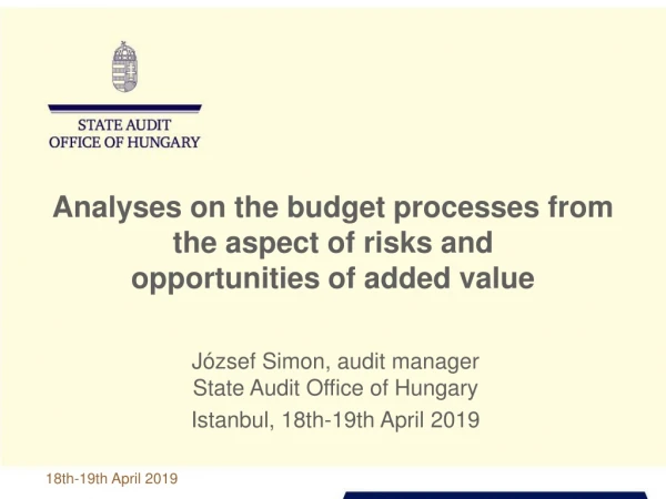 Analyses on the budget processes from the aspect of risks and opportunities of added value