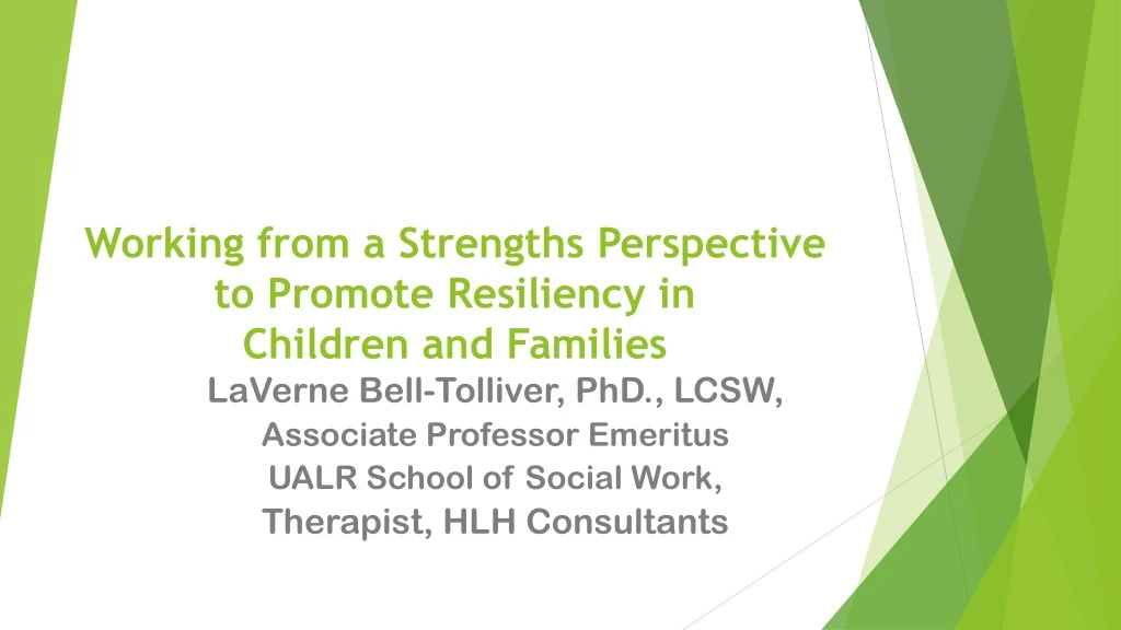 working from a strengths perspective to promote resiliency in children and families