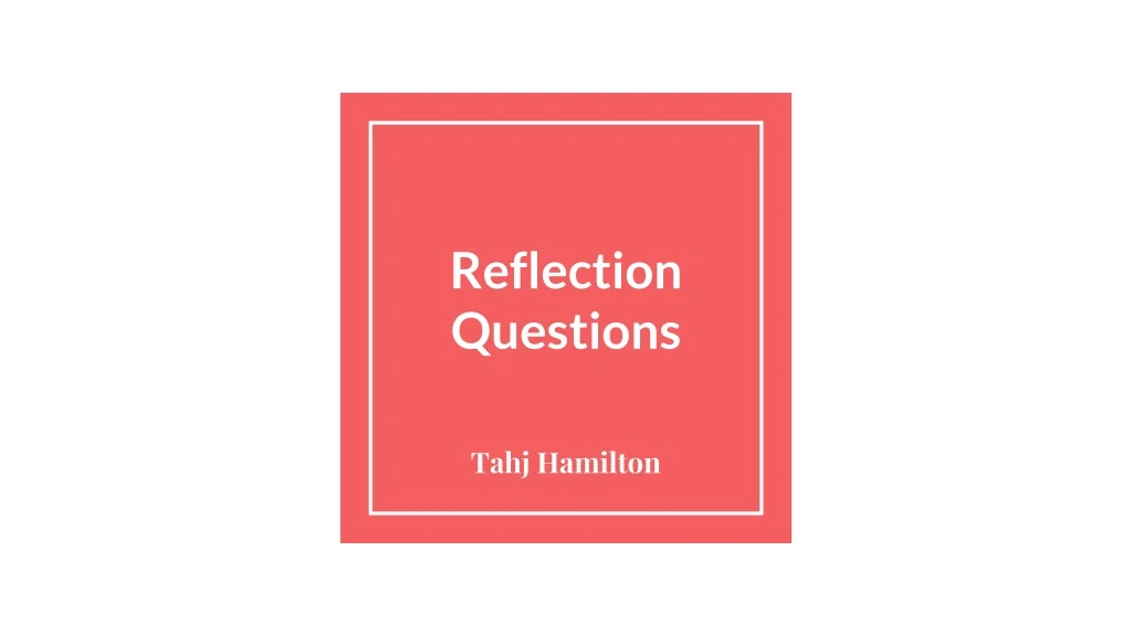 reflection questions