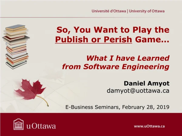 So, You Want to Play the Publish or Perish Game… What I have Learned from Software Engineering