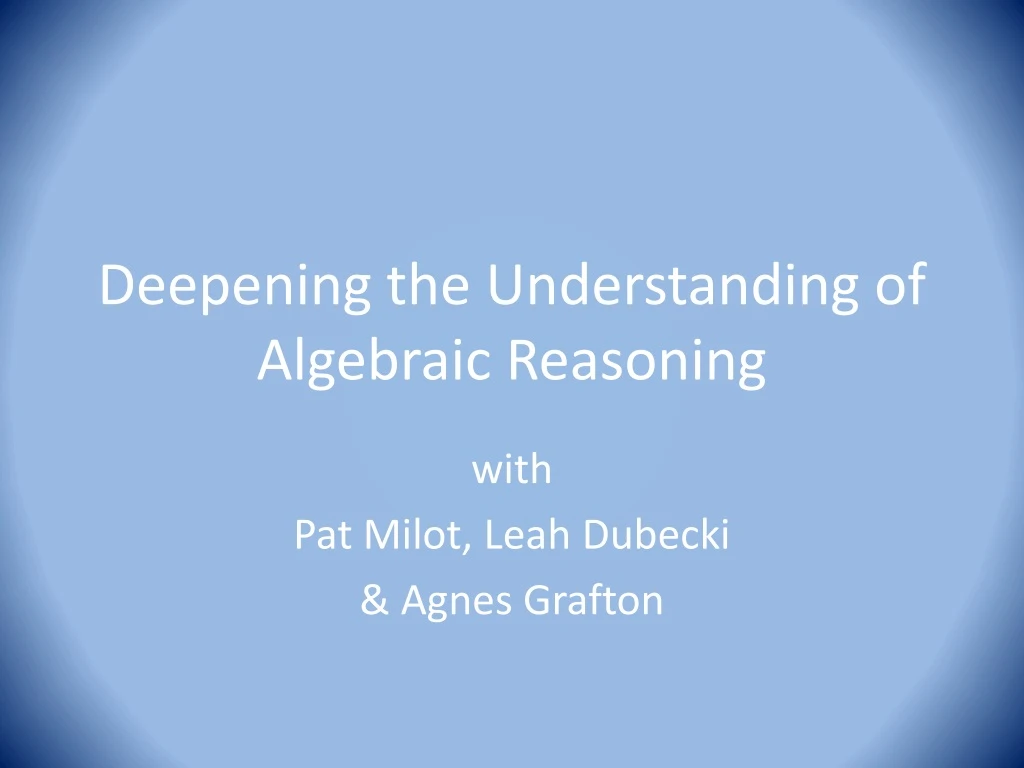 deepening the understanding of algebraic reasoning