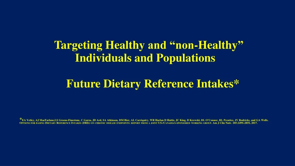 targeting healthy and non healthy individuals