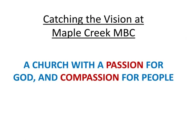 Catching the Vision at Maple Creek MBC