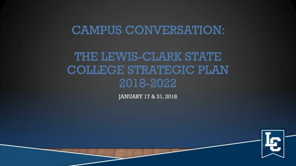 Campus Conversation: The Lewis-Clark State College Strategic Plan 2018-2022