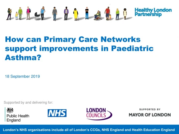 How can Primary Care Networks support improvements in Paediatric Asthma?