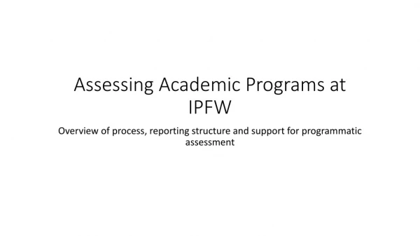 Assessing Academic Programs at IPFW