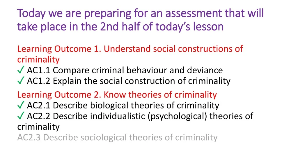 today we are preparing for an assessment that will take place in the 2nd half of today s lesson