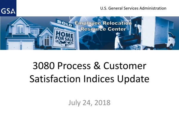 3080 Process &amp; Customer Satisfaction Indices Update