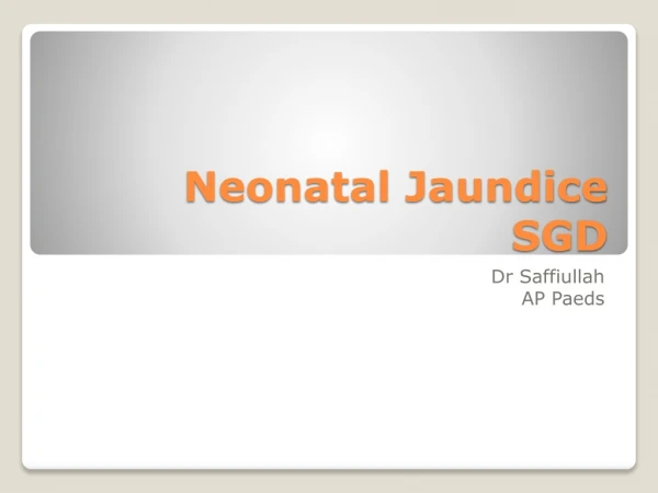 Neonatal Jaundice SGD