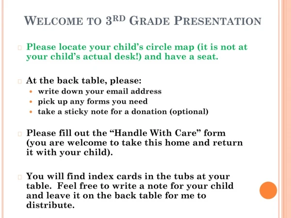 Welcome to 3 rd Grade Presentation