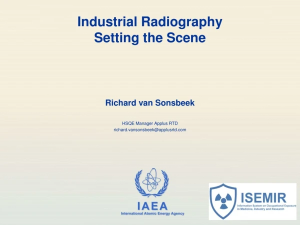 Industrial Radiography Setting the Scene